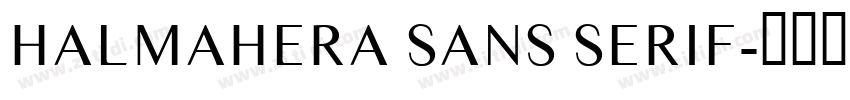 HALMAHERA SANS SERIF字体转换